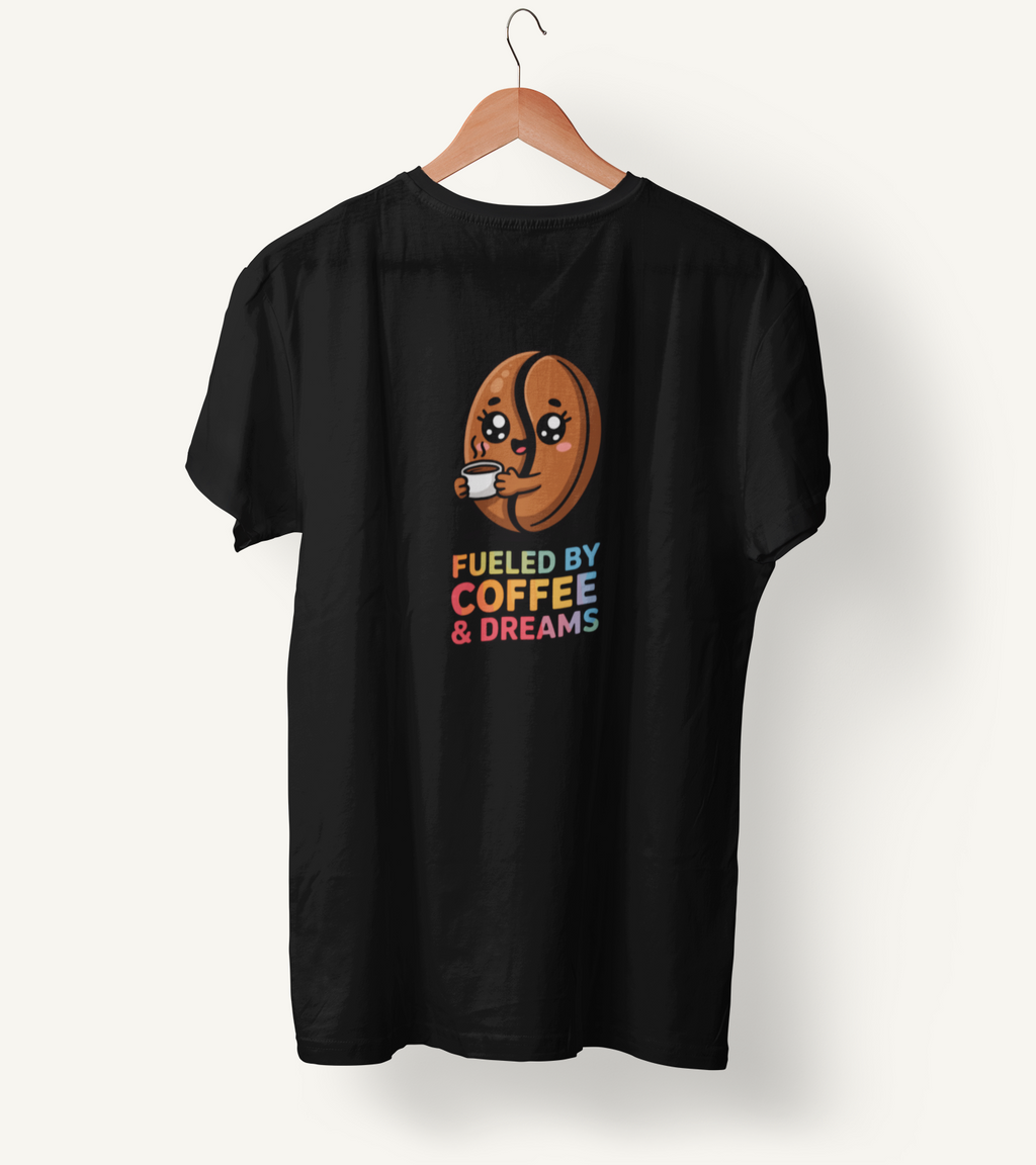 Fueled by Coffee and Dreams Unisex T-Shirt