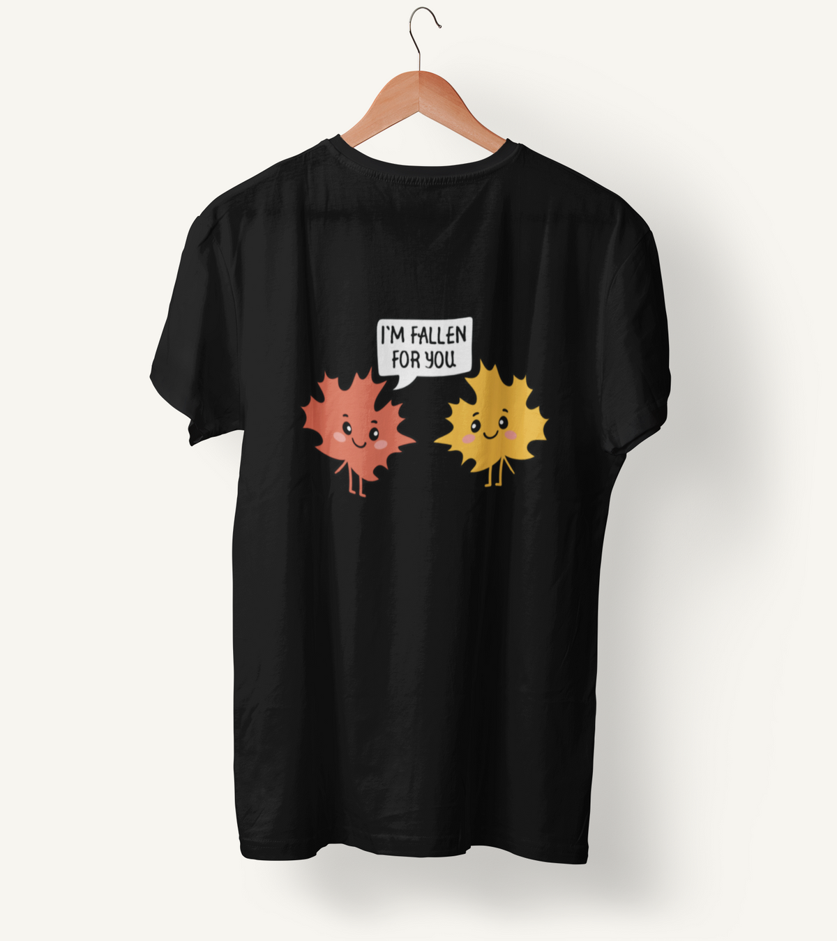 I'm Fallen for You Unisex T-Shirt